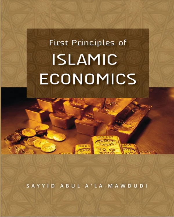 First Principles of Islamic Economics