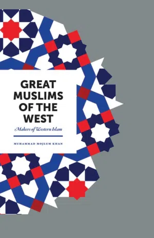 GREAT MUSLIMS OF THE WEST