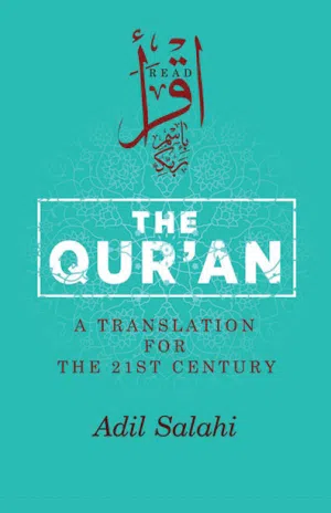 THE QUR’AN A TRANSLATION FOR THE 21ST CENTURY