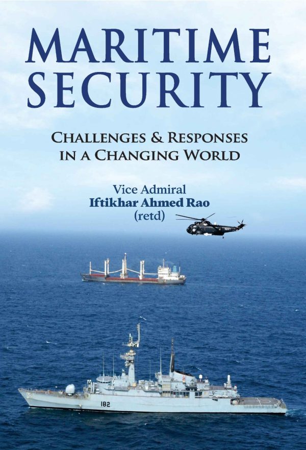 Maritime Security: Challenges & Responses in a Changing World