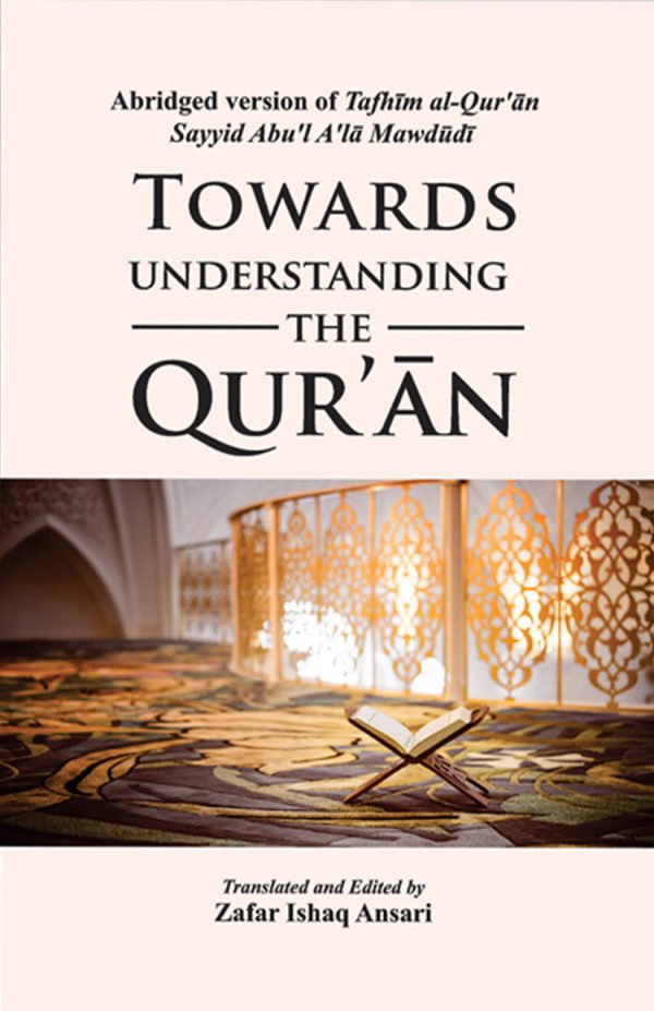 TOWARDS UNDERSTANDING THE QUR’ĀN